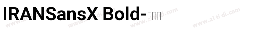 IRANSansX Bold字体转换